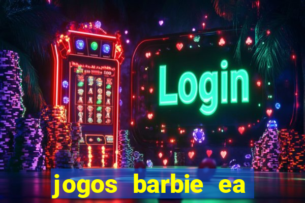 jogos barbie ea magia da moda